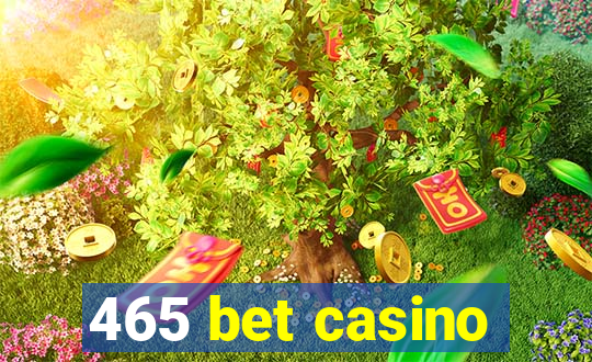 465 bet casino